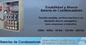 Lee más sobre el artículo ELIMINACIÓN DE LA ENERGÍA REACTIVA, INSTALACIÓN DE BATERÍAS DE CONDENSADORES